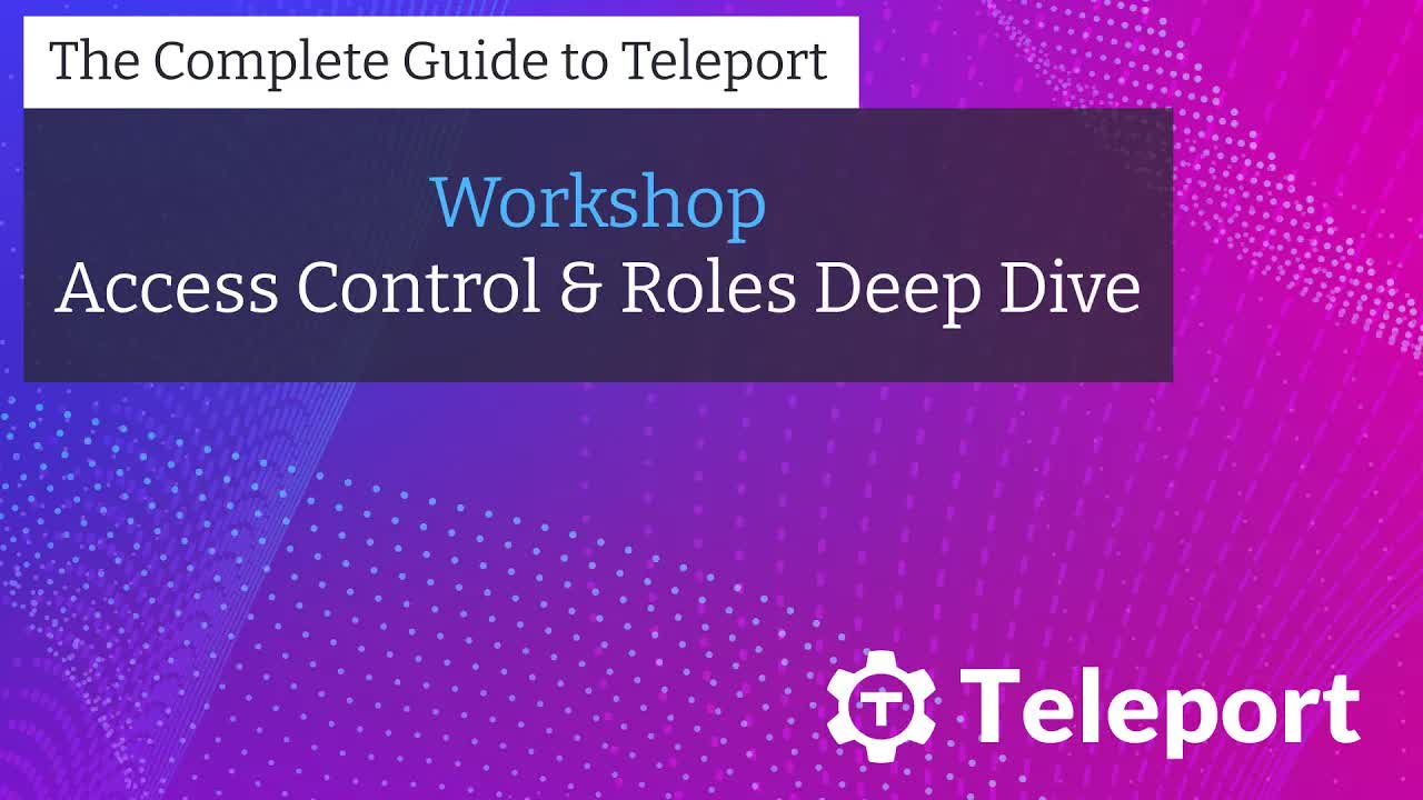 Workshop - Access Control & Roles Deep Dive