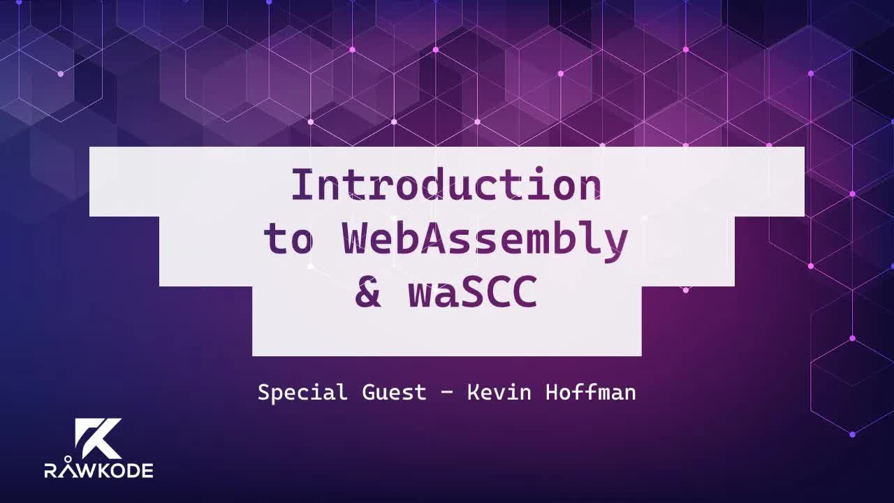 Introduction to WebAssembly & waSCC