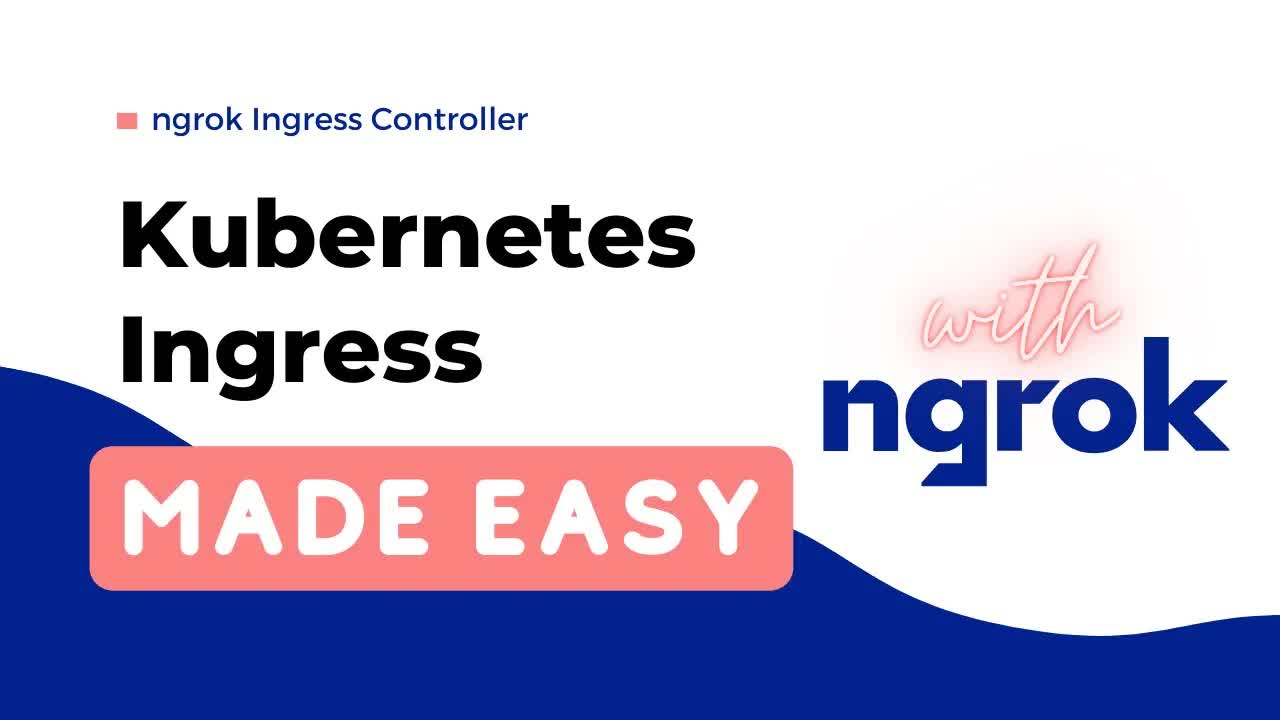 ngrok's Kubernetes Ingress Controller is AMAZING