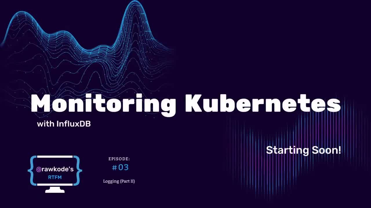 Monitoring Kubernetes with InfluxDB - Logging