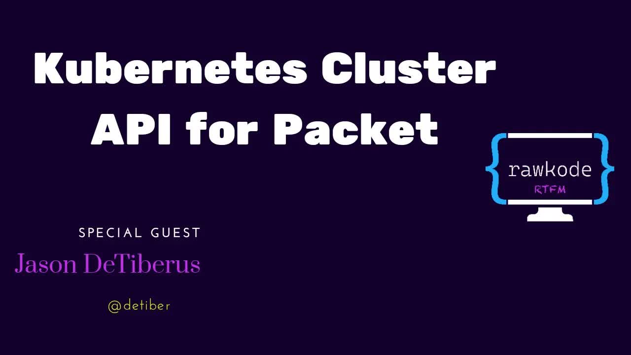 Kubernetes Cluster API for Equinix Metal (Formely Packet)